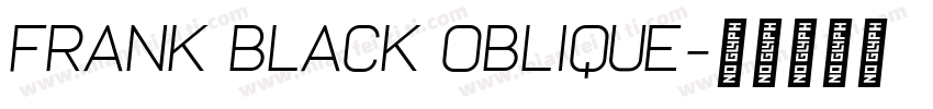 Frank Black Oblique字体转换